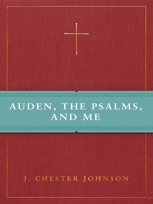 cover image of Auden, the Psalms, and Me